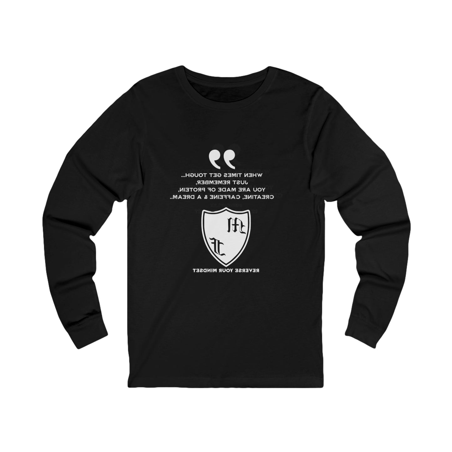 Inspirational Unisex Long Sleeve Tee - "When Times Get Tough" Quote