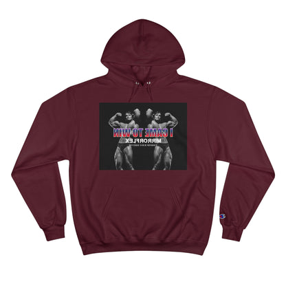 I Came to Win Champion Hoodie - Motivational Workout Wear