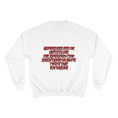 Champion Sweatshirt - 'No One Remembers the Outsider' Statement Crewneck - Stylish, Comfortable, Perfect for Friends and Family Gatherings