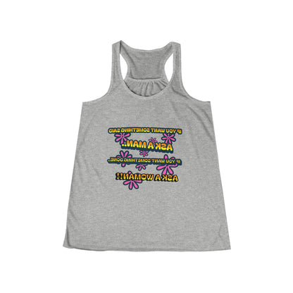 Empowering Women's Flowy Racerback Tank - 'Ask a Woman' Fitness Motivational Tee