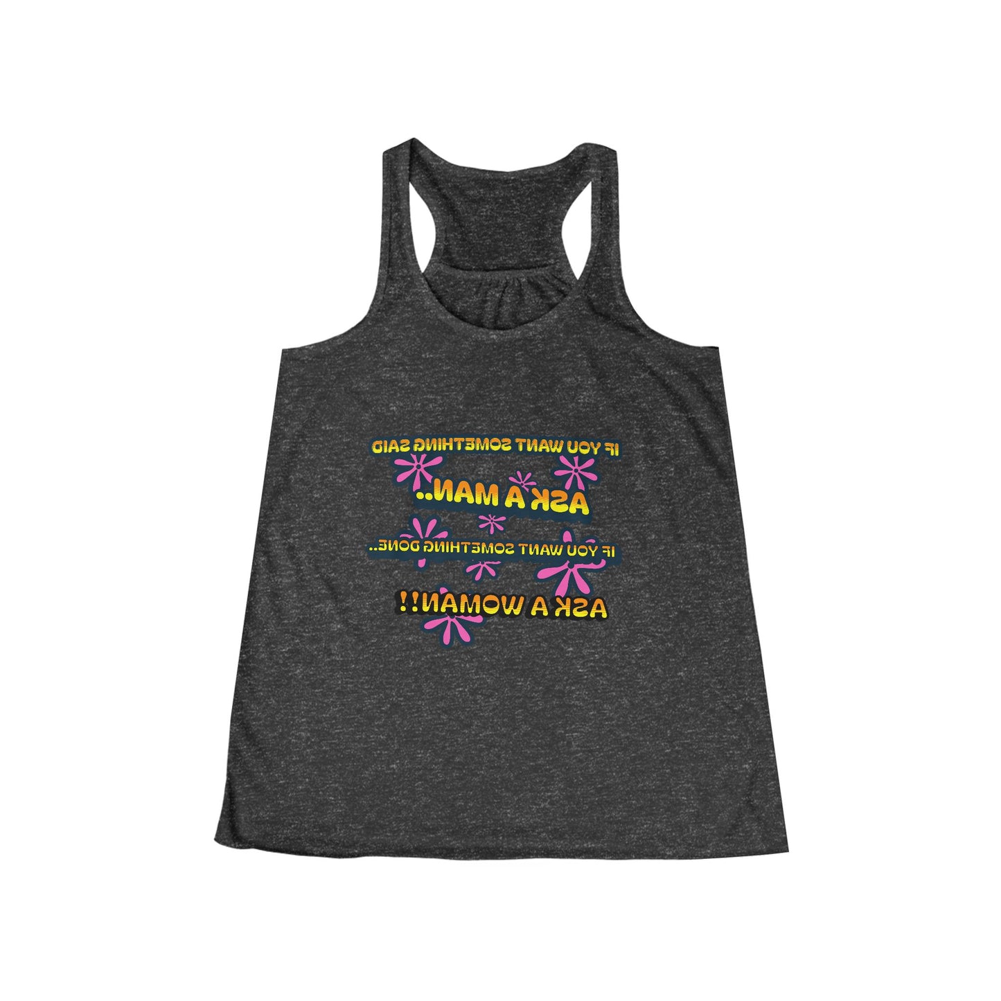 Empowering Women's Flowy Racerback Tank - 'Ask a Woman' Fitness Motivational Tee