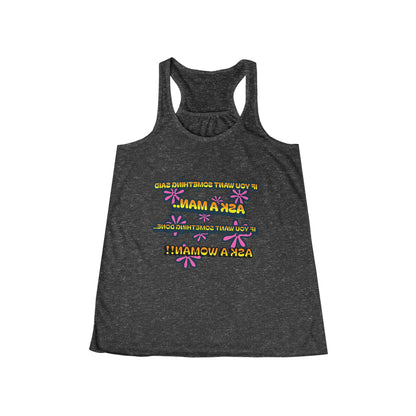 Empowering Women's Flowy Racerback Tank - 'Ask a Woman' Fitness Motivational Tee