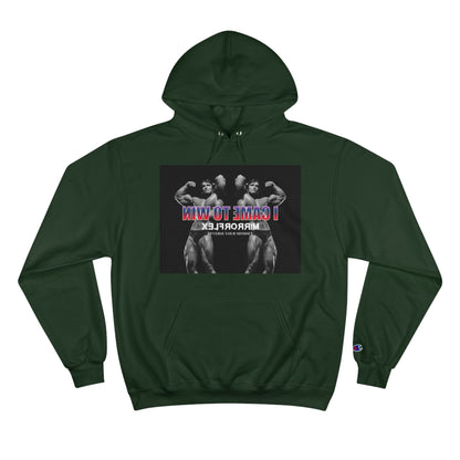 I Came to Win Champion Hoodie - Motivational Workout Wear