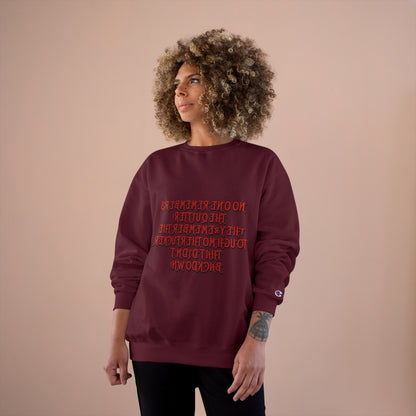 Champion Sweatshirt - 'No One Remembers the Outsider' Statement Crewneck - Stylish, Comfortable, Perfect for Friends and Family Gatherings
