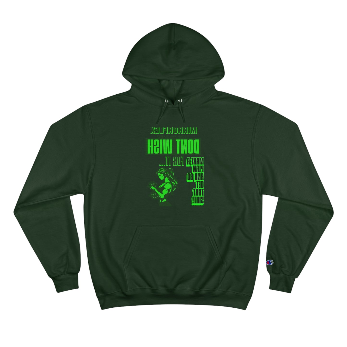 Empowering Champion Hoodie - "Don't Wish for It, Make It Happen" Design