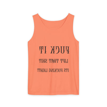 Unisex Garment-Dyed Tank Top - 'F*ck It, Lift That Sh*t' Motivational Workout Tee