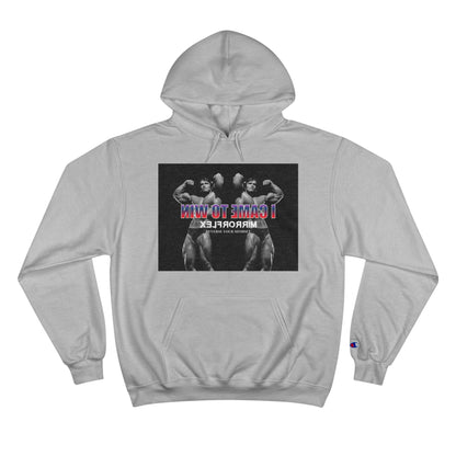 I Came to Win Champion Hoodie - Motivational Workout Wear