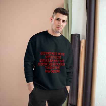 Champion Sweatshirt - 'No One Remembers the Outsider' Statement Crewneck - Stylish, Comfortable, Perfect for Friends and Family Gatherings