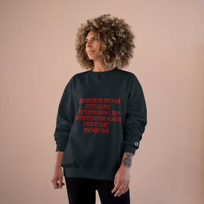 Champion Sweatshirt - 'No One Remembers the Outsider' Statement Crewneck - Stylish, Comfortable, Perfect for Friends and Family Gatherings