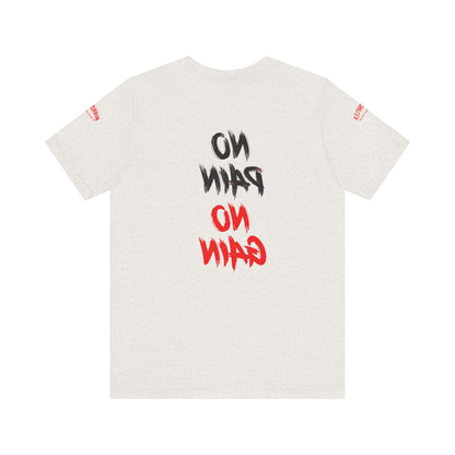 Graphic Motivational Unisex Tee - "No Pain No Gain"
