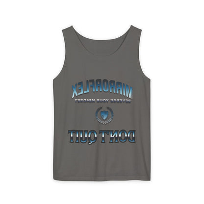 Unisex Garment-Dyed Tank Top - "Don't Quit" Motivational Shirt for Athletes & Casual Wear