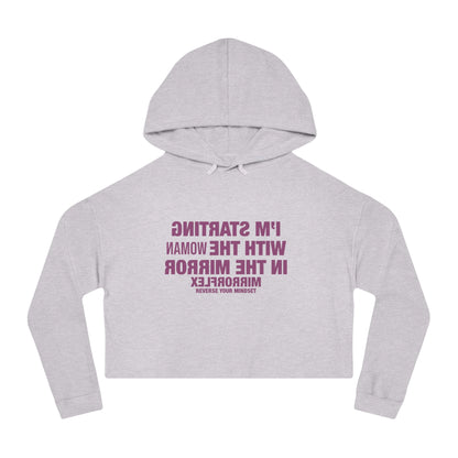 Empowerment Cropped Hoodie - 'I'm Starting With The Woman In The Mirror'