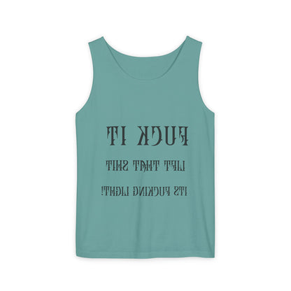 Unisex Garment-Dyed Tank Top - 'F*ck It, Lift That Sh*t' Motivational Workout Tee