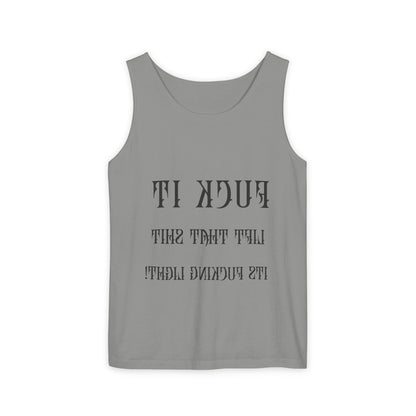 Unisex Garment-Dyed Tank Top - 'F*ck It, Lift That Sh*t' Motivational Workout Tee