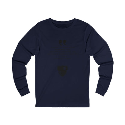 Inspirational Unisex Long Sleeve Tee - "When Times Get Tough" Quote