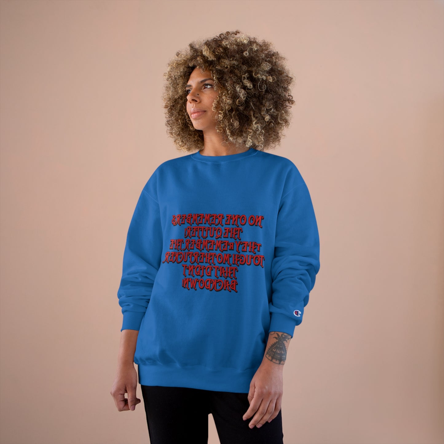 Champion Sweatshirt - 'No One Remembers the Outsider' Statement Crewneck - Stylish, Comfortable, Perfect for Friends and Family Gatherings