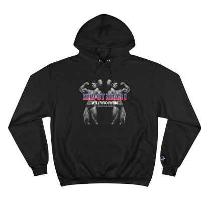 I Came to Win Champion Hoodie - Motivational Workout Wear