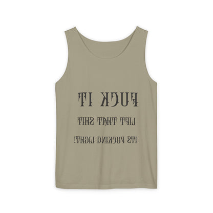 Unisex Garment-Dyed Tank Top - 'F*ck It, Lift That Sh*t' Motivational Workout Tee