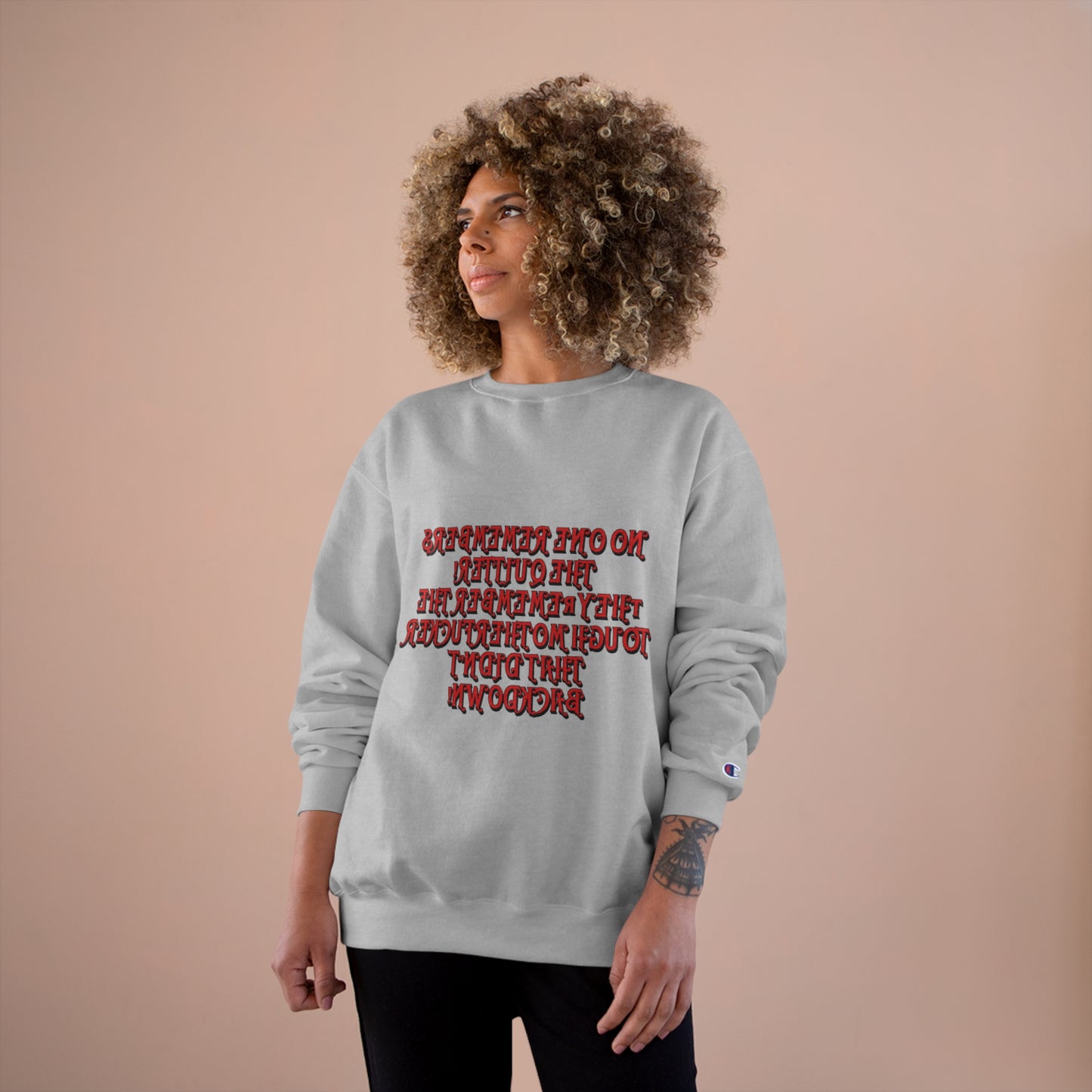 Champion Sweatshirt - 'No One Remembers the Outsider' Statement Crewneck - Stylish, Comfortable, Perfect for Friends and Family Gatherings