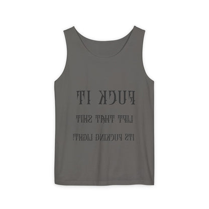 Unisex Garment-Dyed Tank Top - 'F*ck It, Lift That Sh*t' Motivational Workout Tee