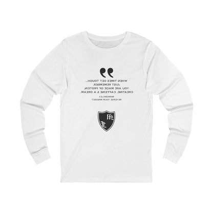 Inspirational Unisex Long Sleeve Tee - "When Times Get Tough" Quote